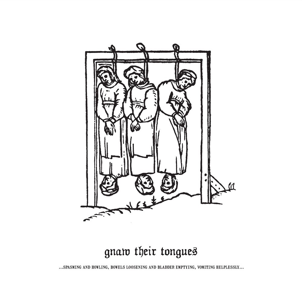 Gnaw Their Tongues - ...Spasming and Howling, Bowels Loosening and Bladders Emptying, Vomiting Helplessly... (2007) Cover