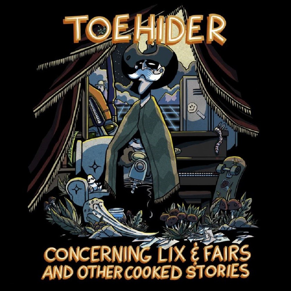 Toehider - Concerning Lix & Fairs and Other Cooked Stories (2019) Cover