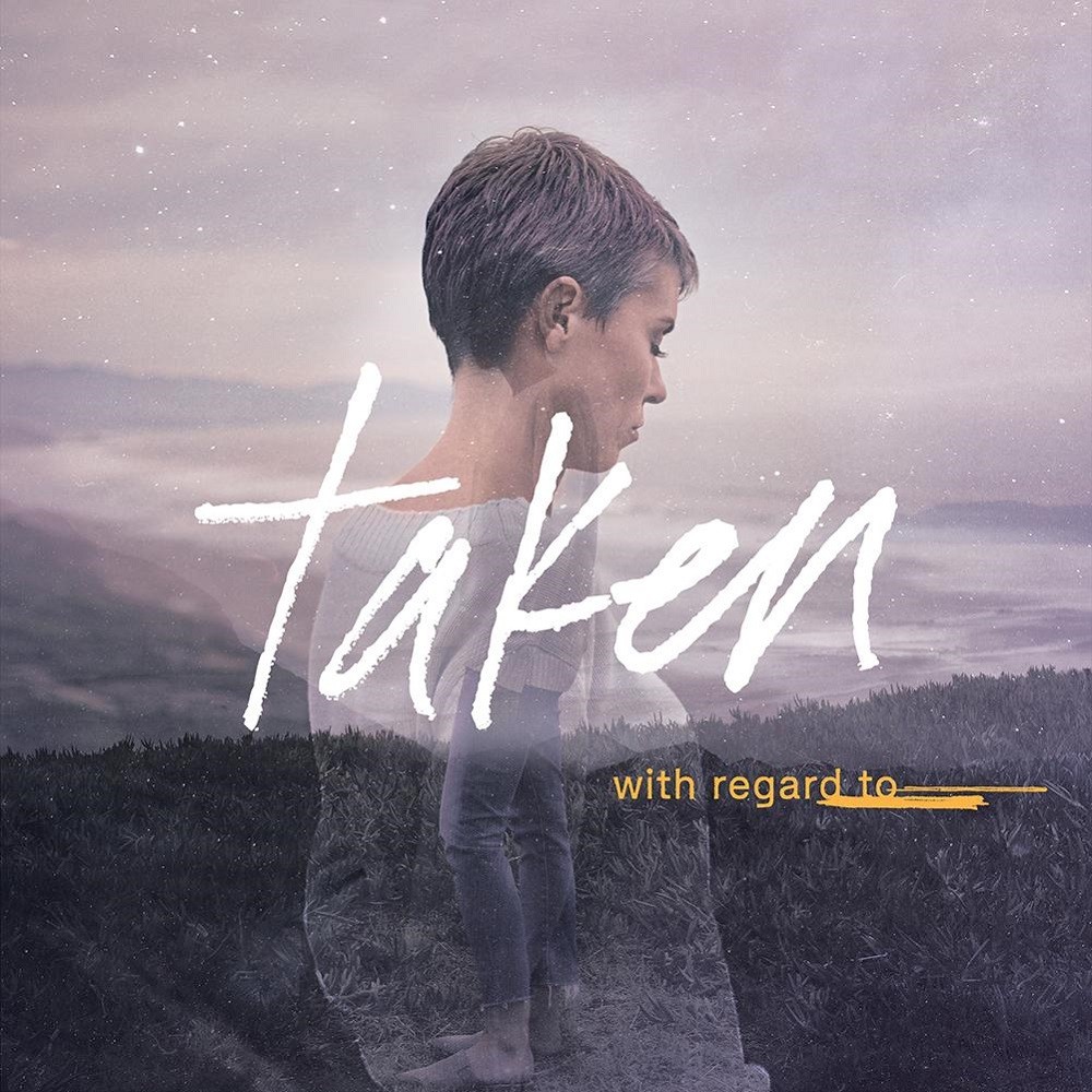 Taken - With Regard To (2018) Cover
