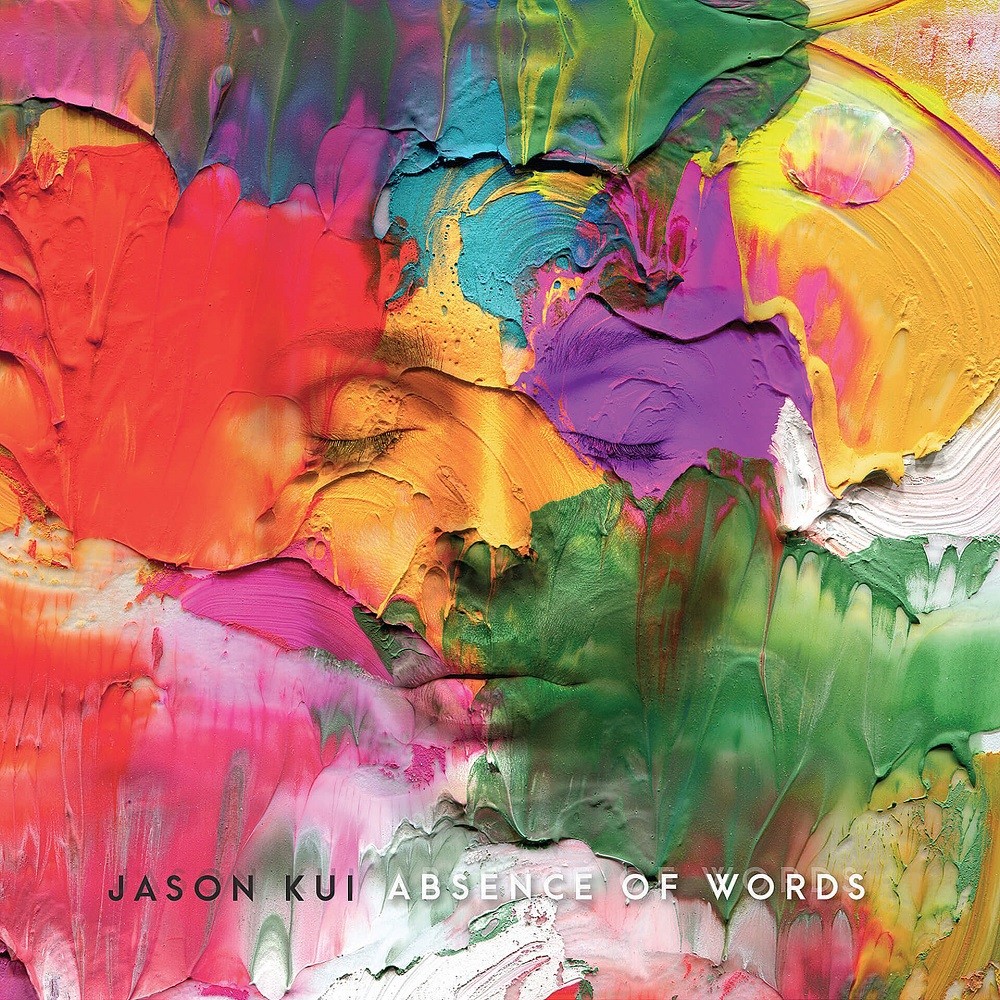 Jason Kui - Absence of Words (2017) Cover