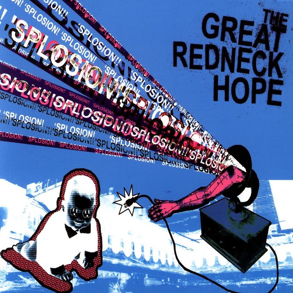 Great Redneck Hope, The - 'Splosion! (2003) Cover