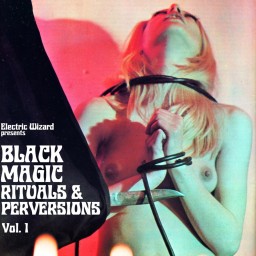 Black Magic Rituals & Perversions: Vol 1