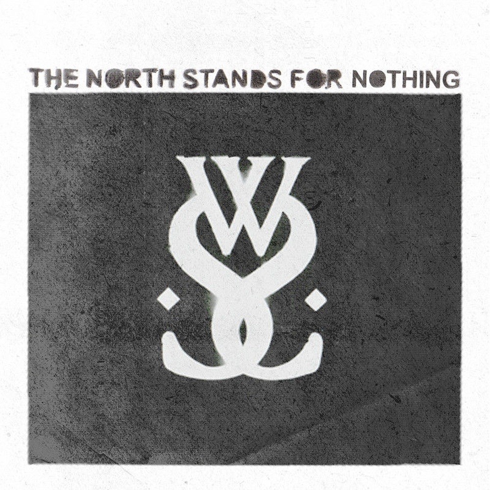 While She Sleeps - The North Stands for Nothing (2010) Cover