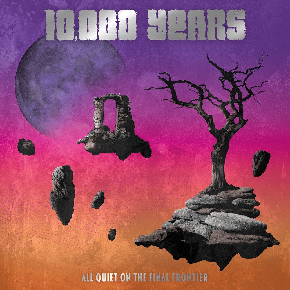 10,000 Years - All Quiet on the Final Frontier (2024) Cover
