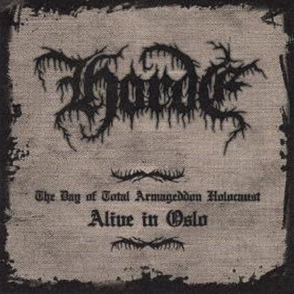 Horde - The Day of Total Armageddon Holocaust: Alive in Oslo (2007) Cover