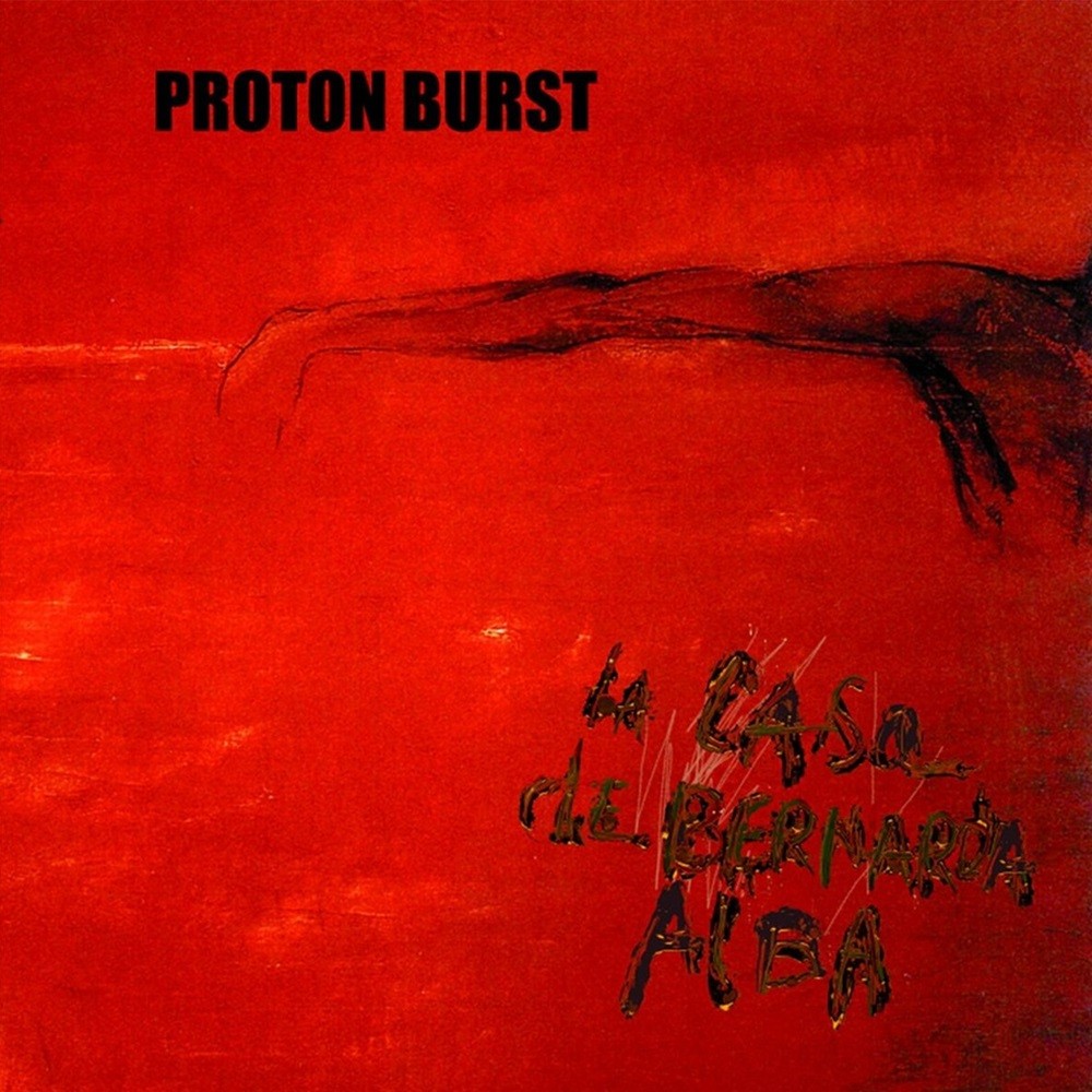 Proton Burst - La casa de Bernarda Alba (2007) Cover