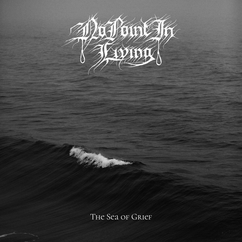 No Point in Living - The Sea of Grief (2020) Cover