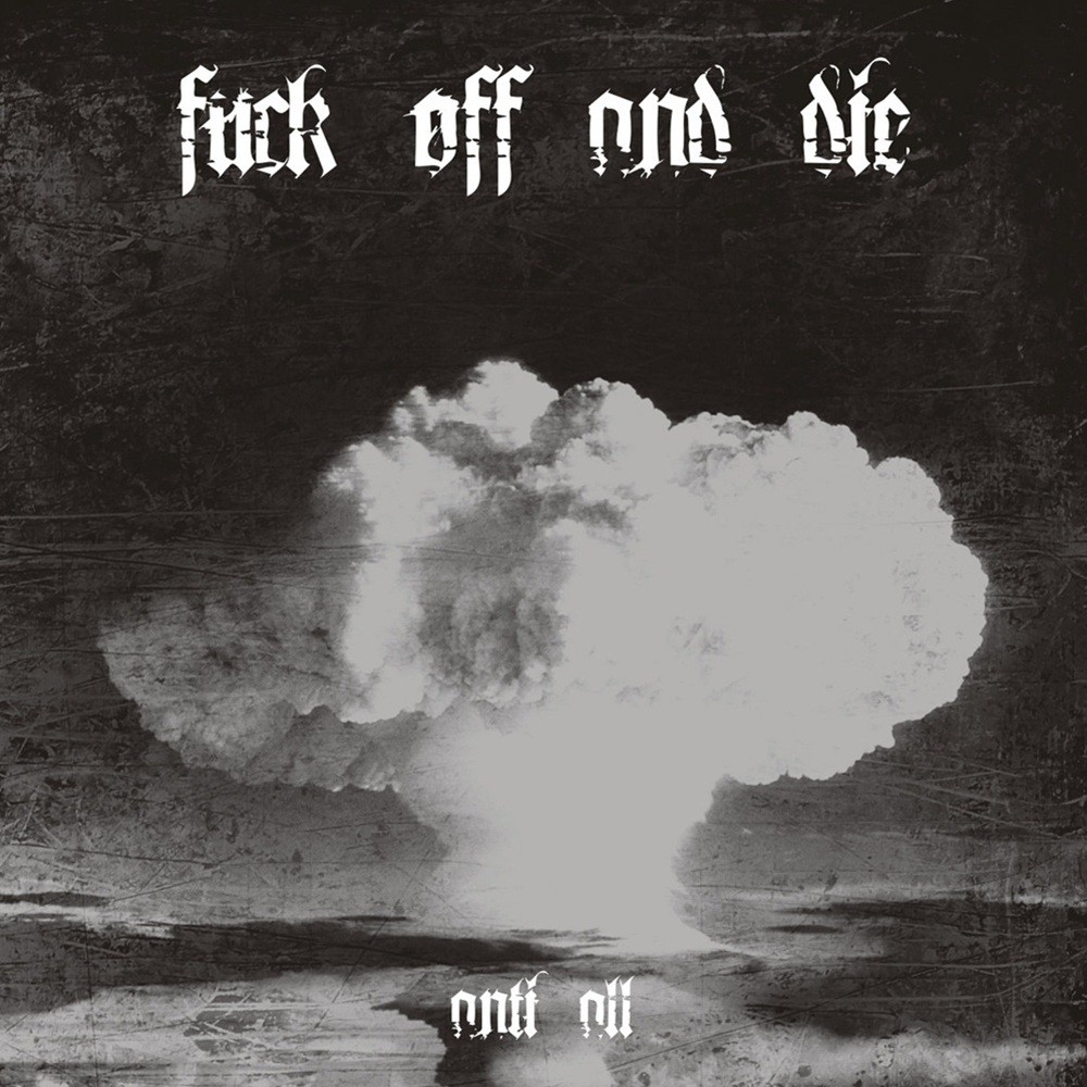 Fuck Off and Die! - Anti All (2008) Cover