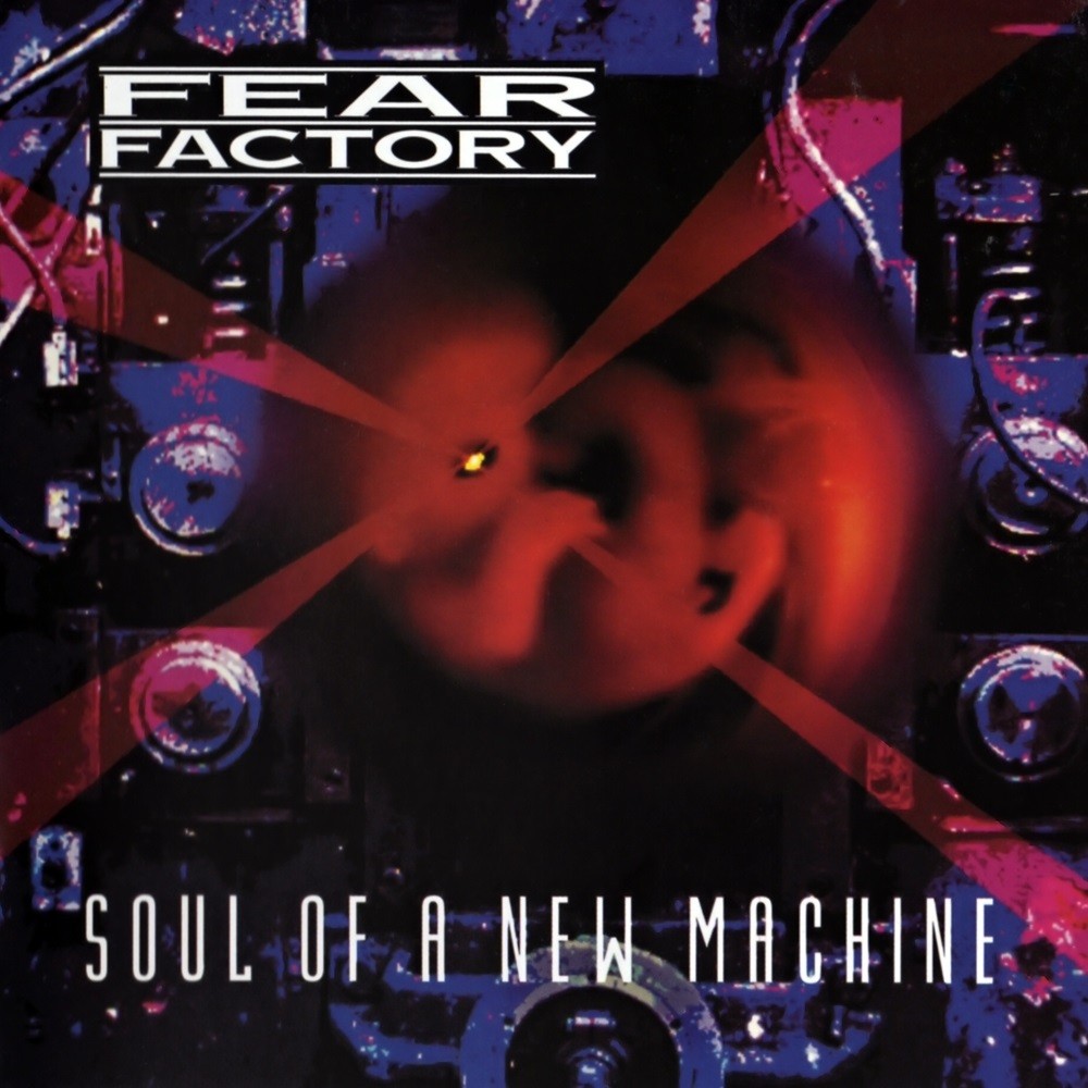 Fear Factory - Soul of a New Machine (1992) Cover