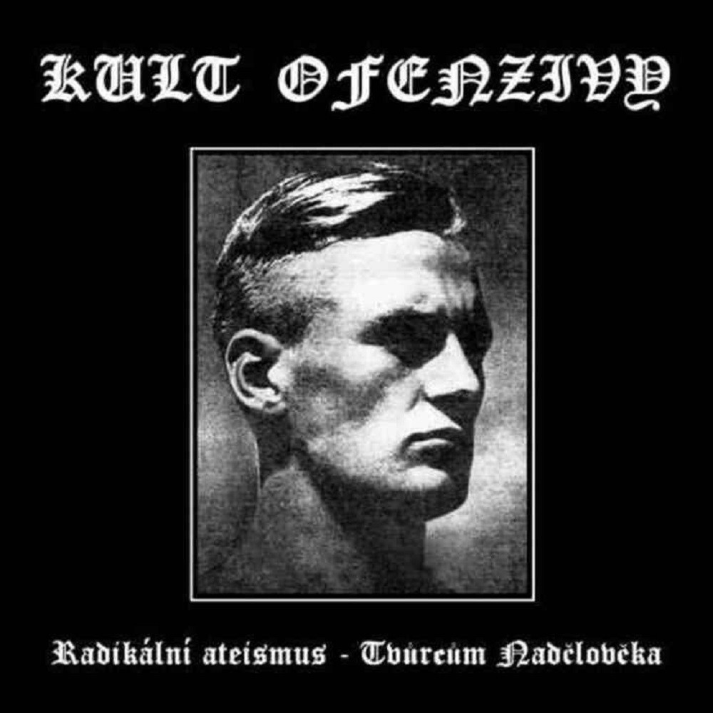 Kult Ofenzivy - Radikální Ateismus - Tvůrcům Nadčlověka (2009) Cover