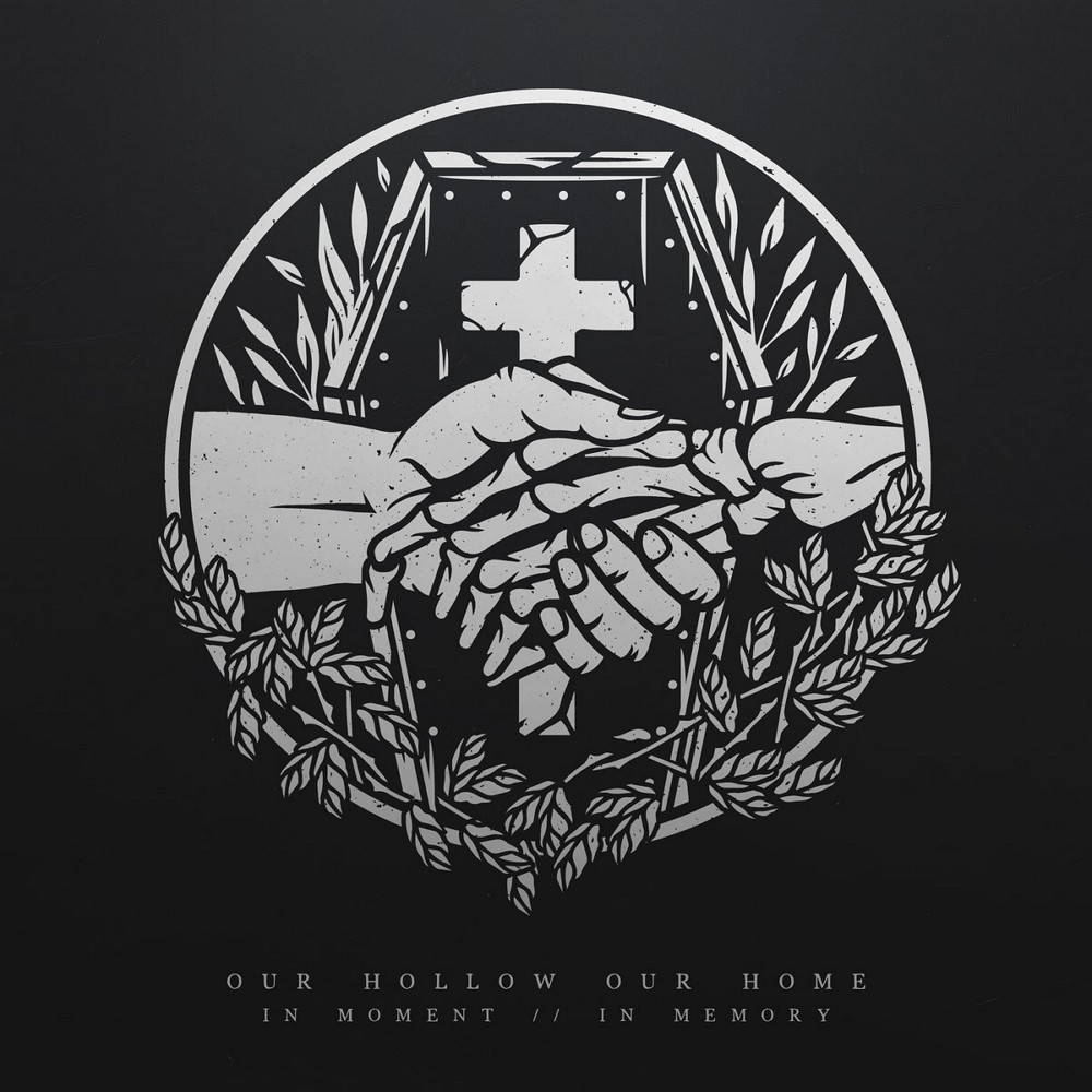 Our Hollow, Our Home - In Moment / / In Memory (2018) Cover