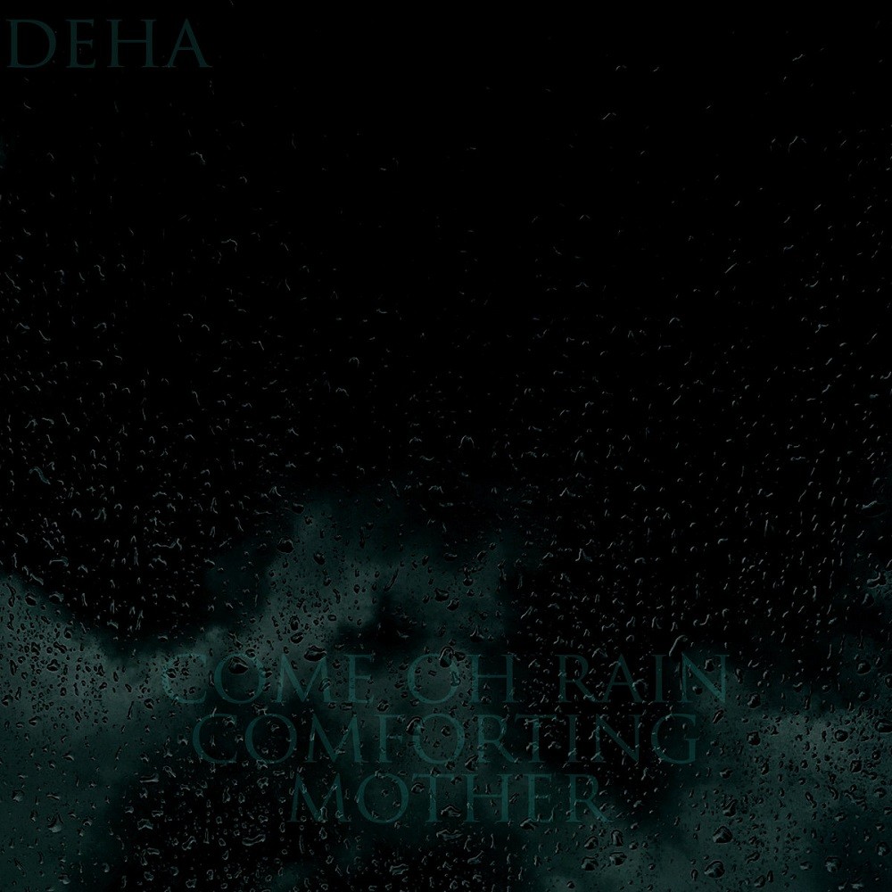 Déhà - Come Oh Rain Comforting Mother (2020) Cover
