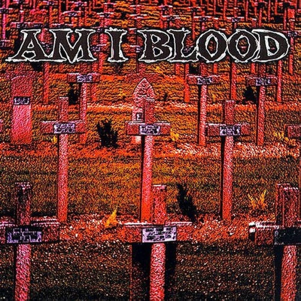 Am I Blood - Am I Blood (1997) Cover