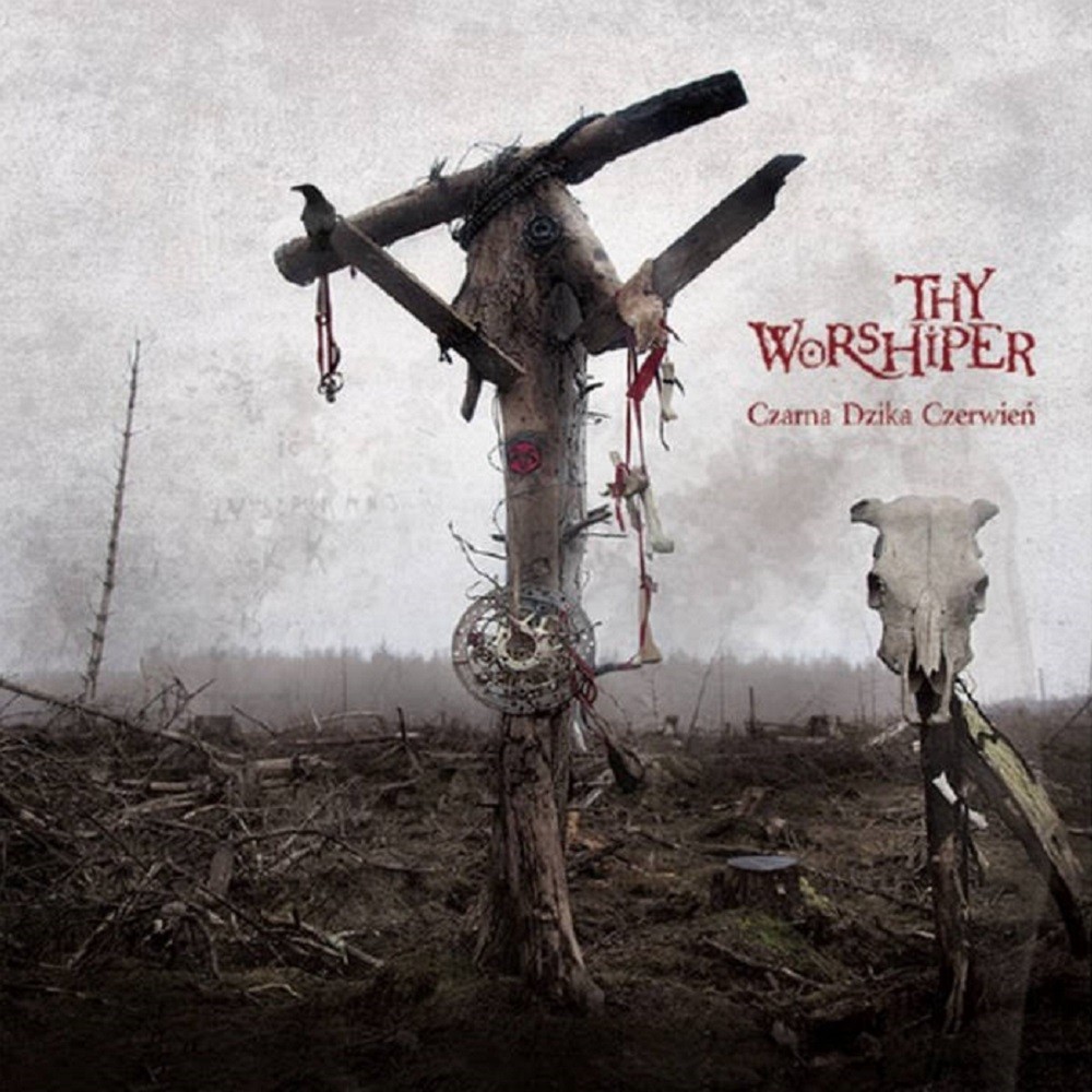 Thy Worshiper - Czarna dzika czerwień (2014) Cover