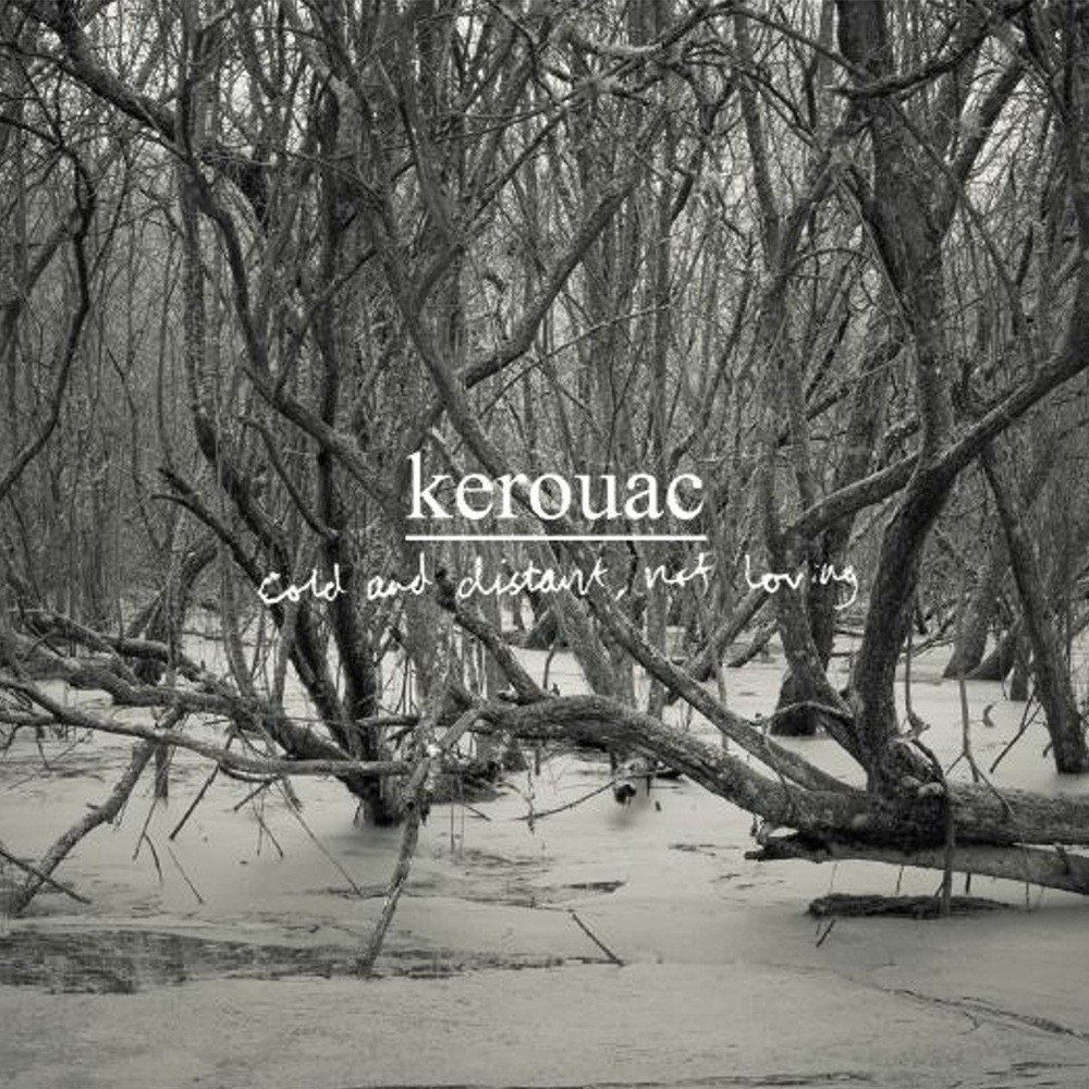 Kerouac - Cold and Distant, Not Loving (2010) Cover