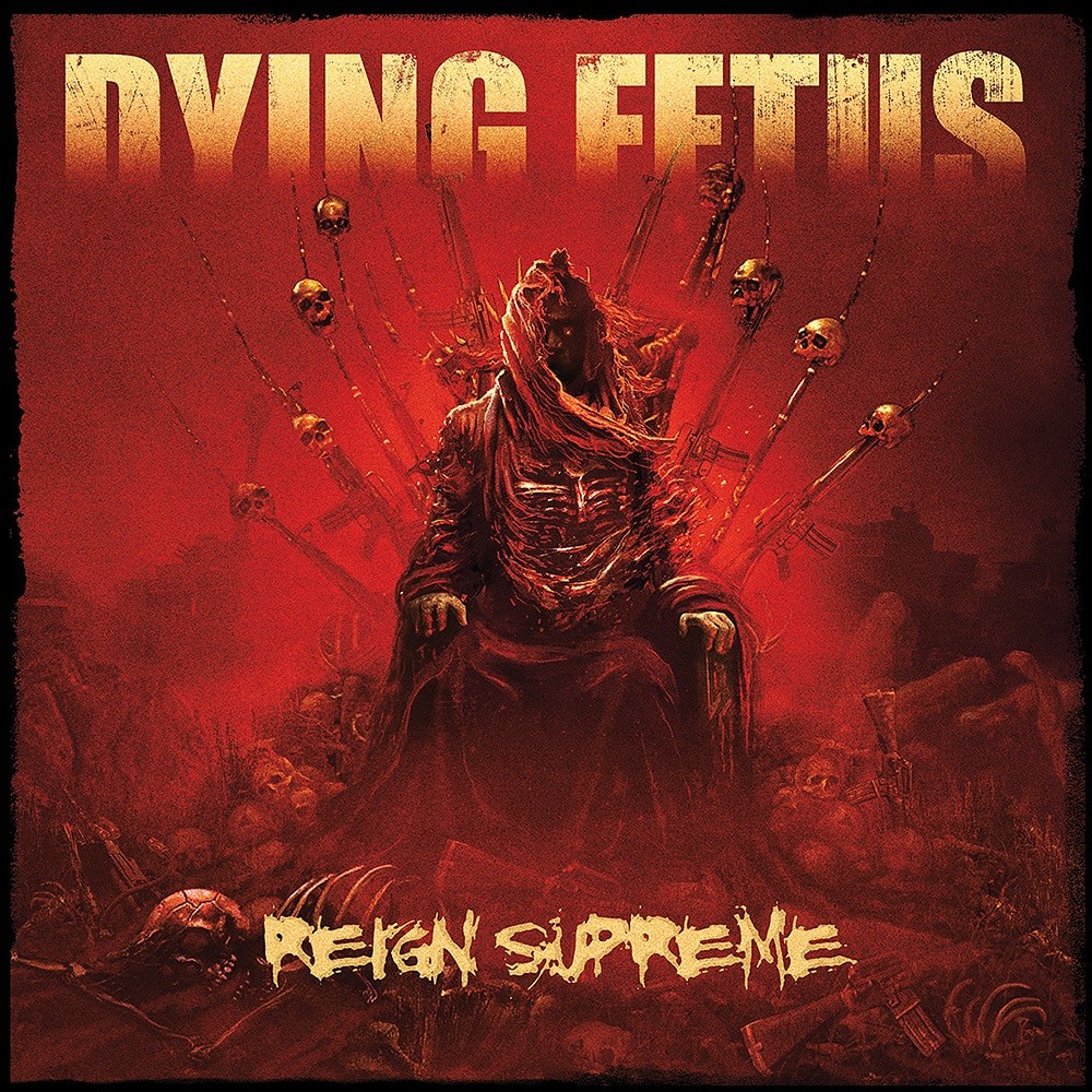 Dying Fetus - Reign Supreme (2012) Cover