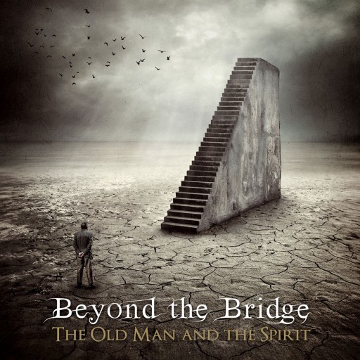 Beyond the Bridge - The Old Man and the Spirit 2012