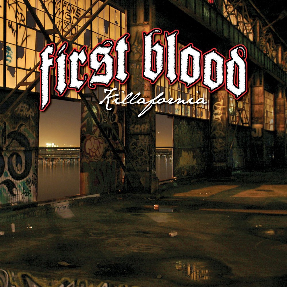 First Blood - Killafornia (2006) Cover