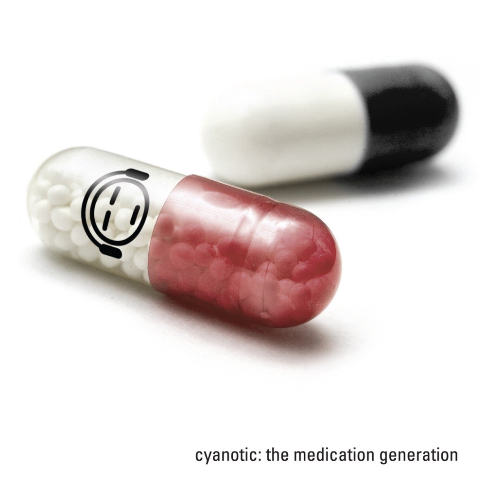 Cyanotic - The Medication Generation (2010) Cover