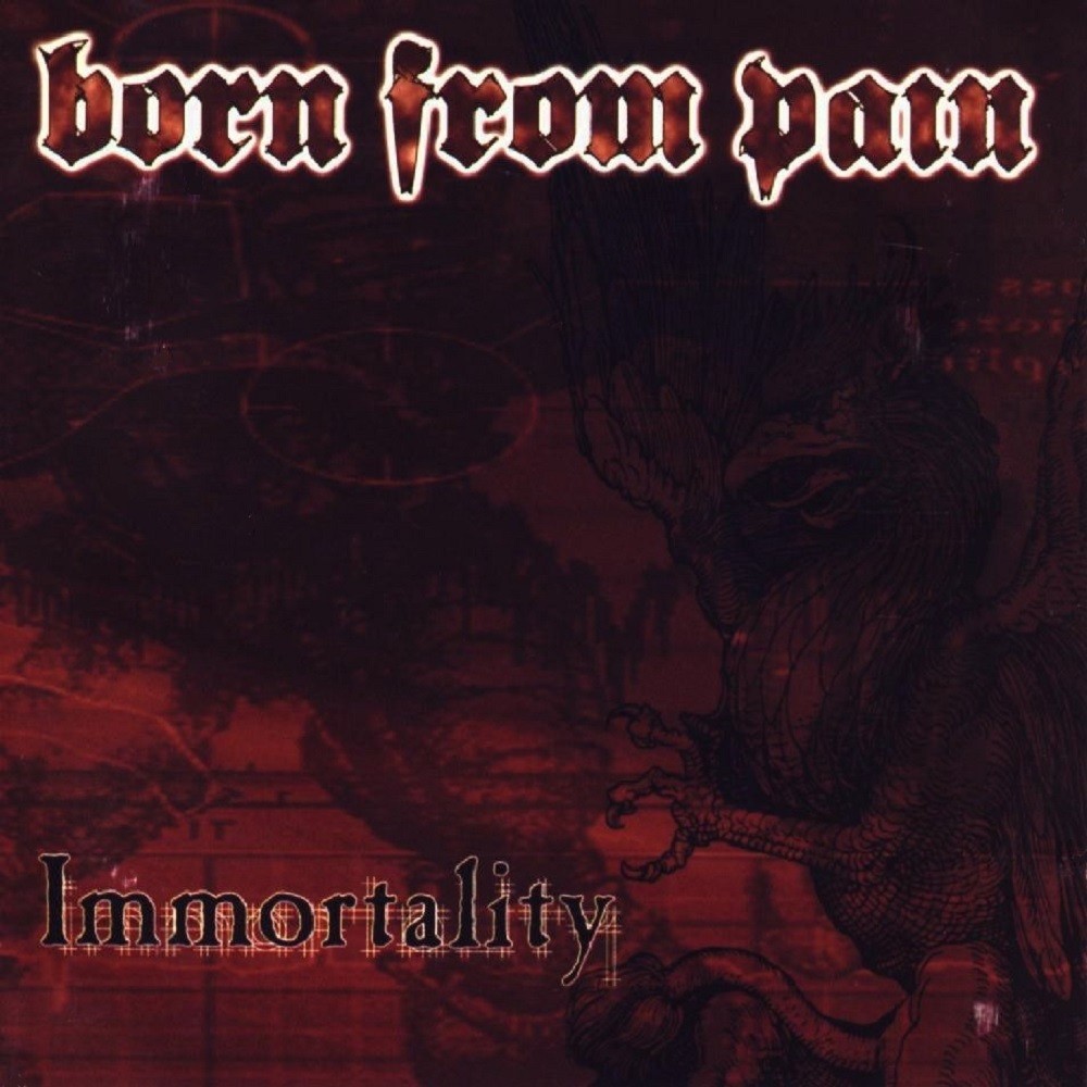 Born From Pain - Immortality (1999) Cover