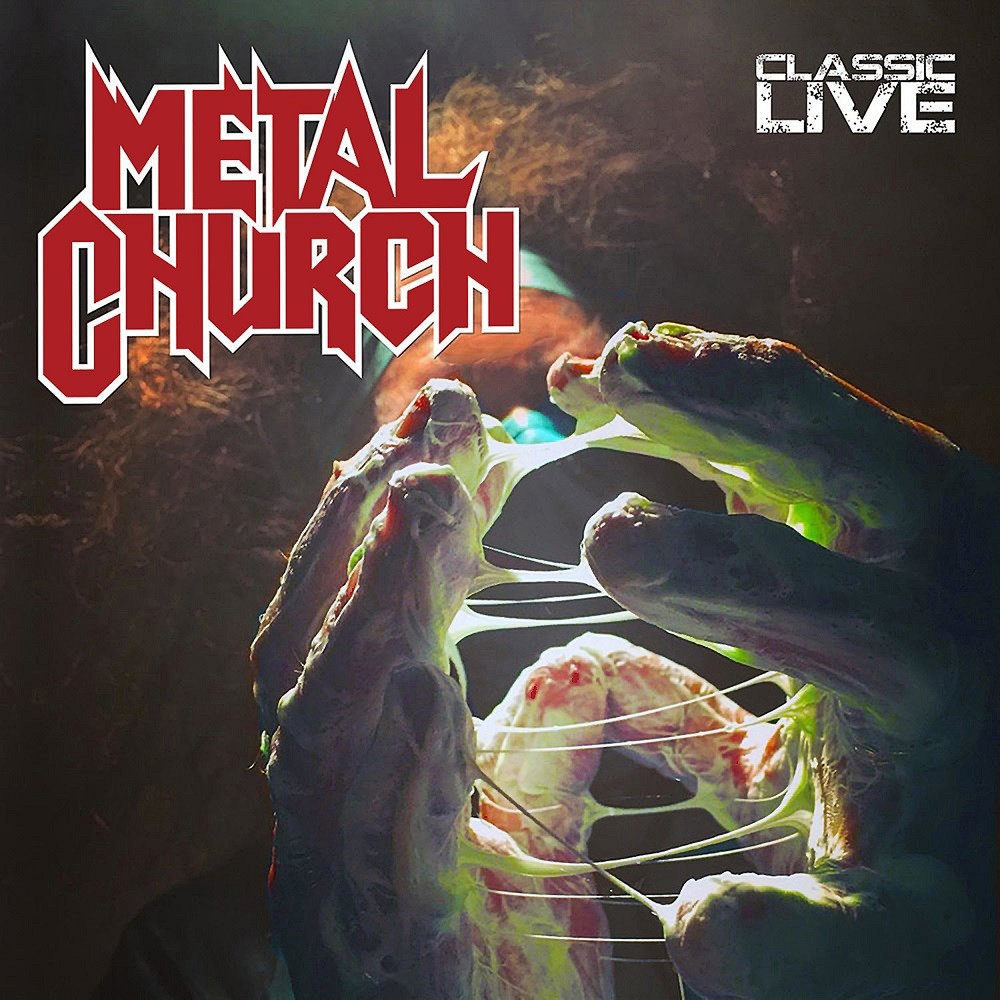 Metal Church - Classic Live (2017) Cover