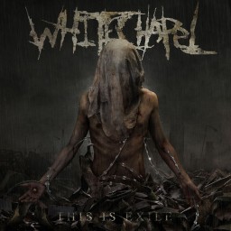 Review by Shadowdoom9 (Andi) for Whitechapel - This Is Exile (2008)