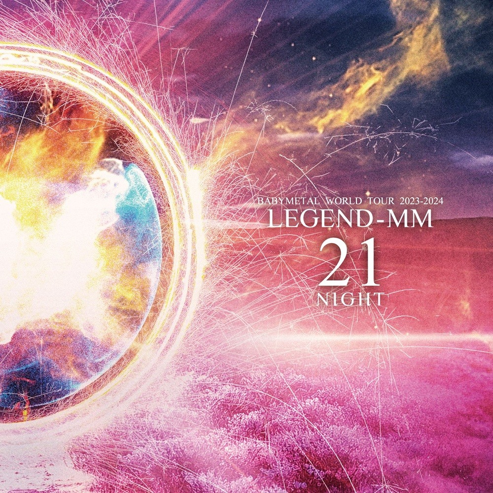 BABYMETAL - Babymetal World Tour 2023 - 2024 Legend - MM "21 Night" (2024) Cover