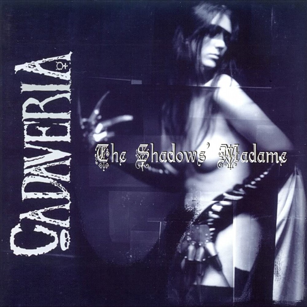 Cadaveria - The Shadows' Madame (2002) Cover