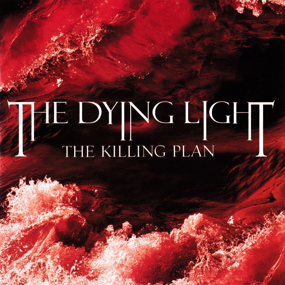 Dying Light, The - The Killing Plan (2005) Cover