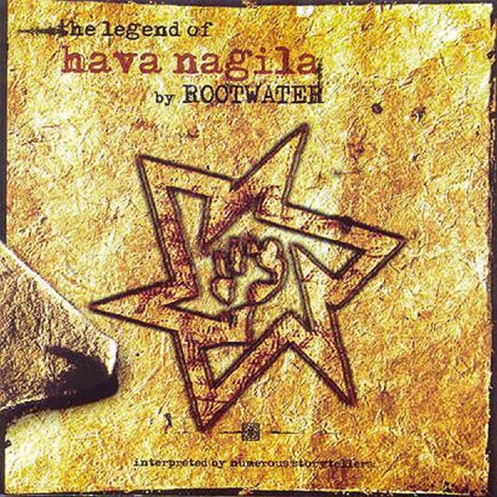 Rootwater - The Legend of Hava Nagila (2005) Cover