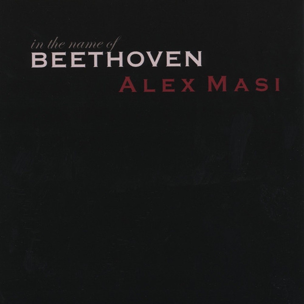 Alex Masi - In the Name of Beethoven (2005) Cover