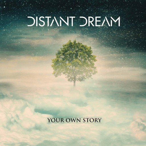 Distant Dream - Your Own Story 2018
