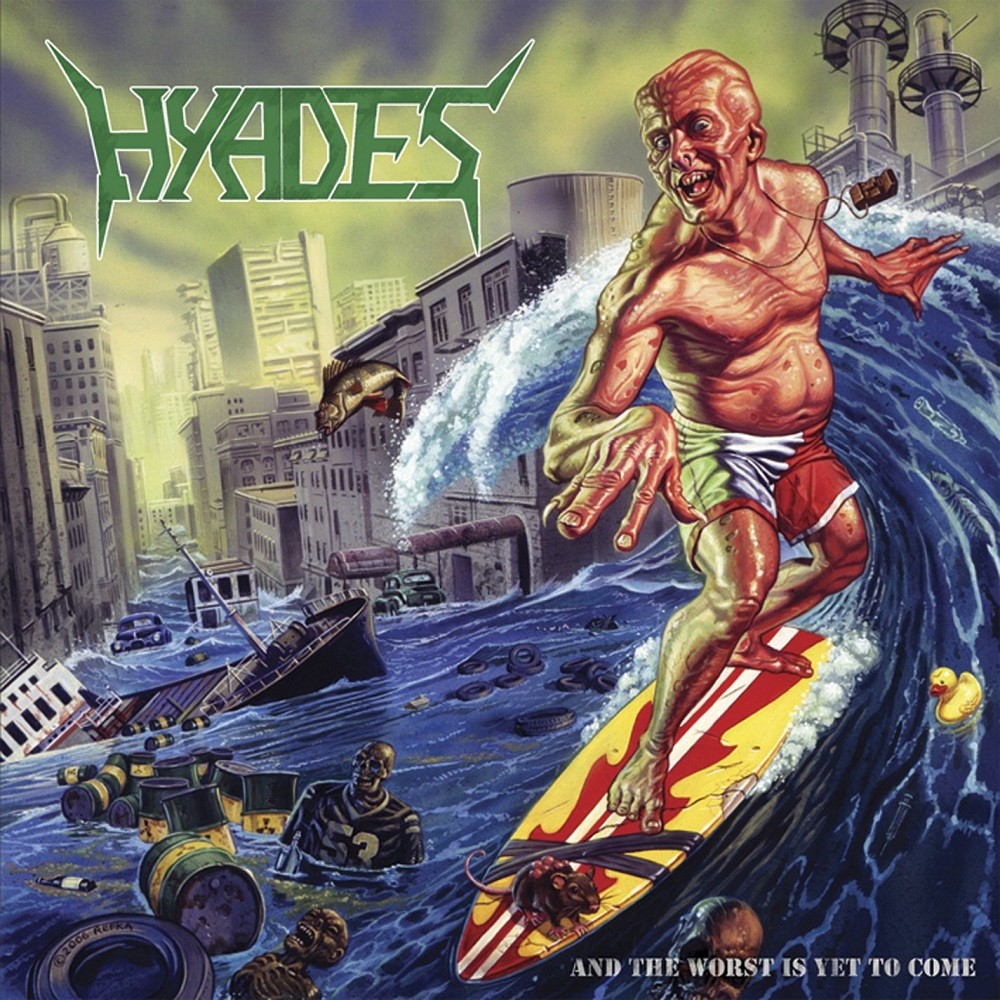 Hyades - And the Worst Is Yet to Come (2007) Cover