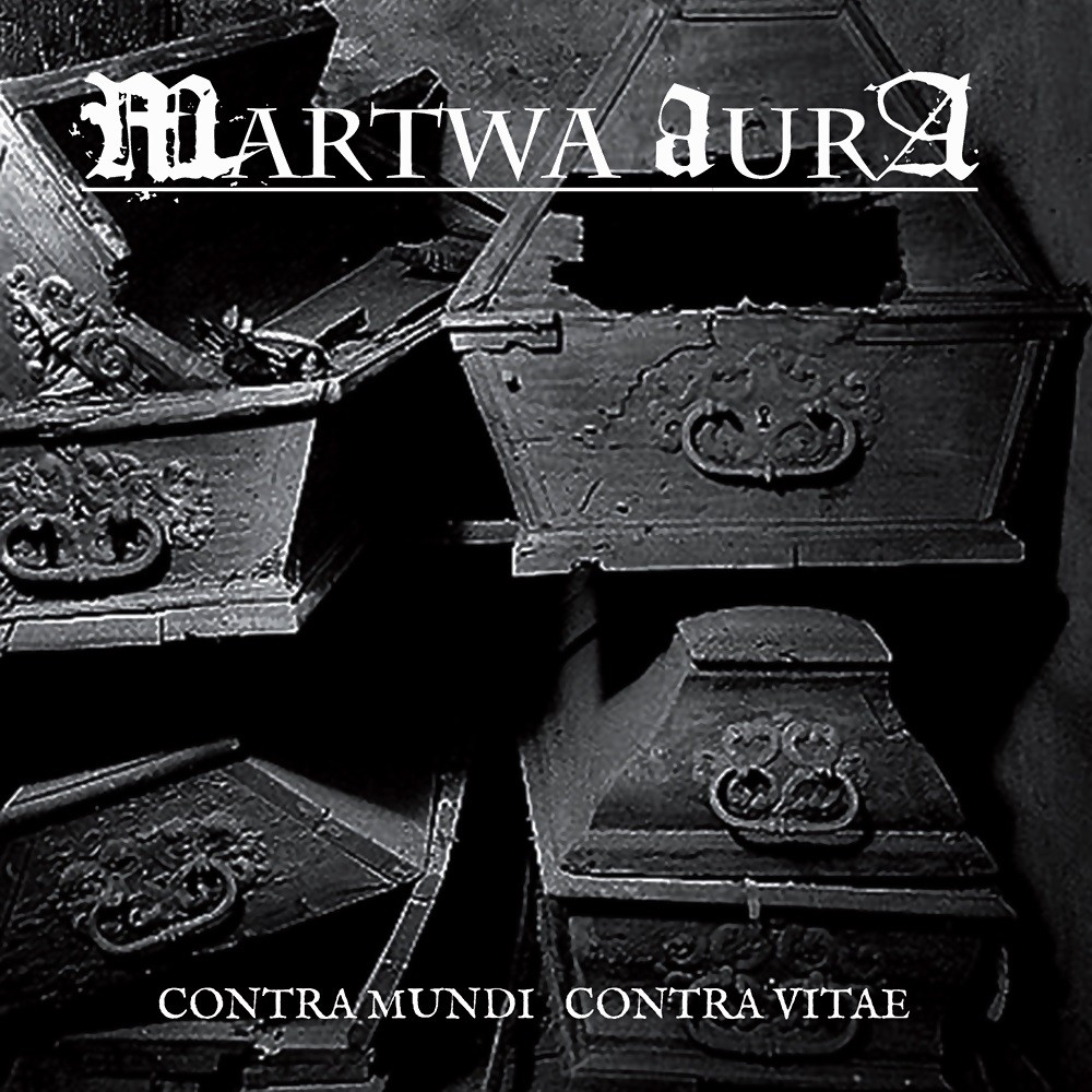 Martwa Aura - Contra Mundi Contra Vitae (2015) Cover