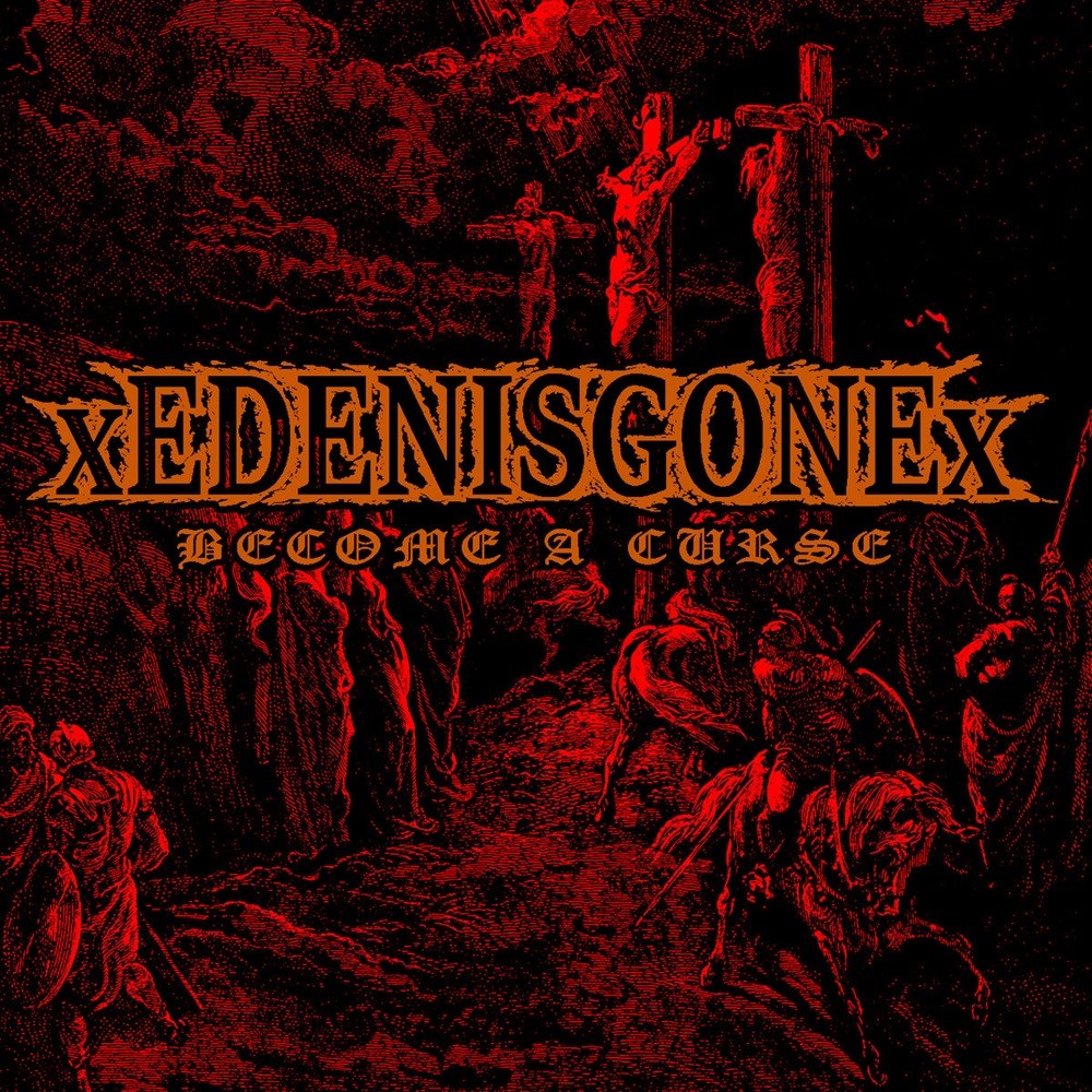 xEDENISGONEx - Become a Curse (2018) Cover