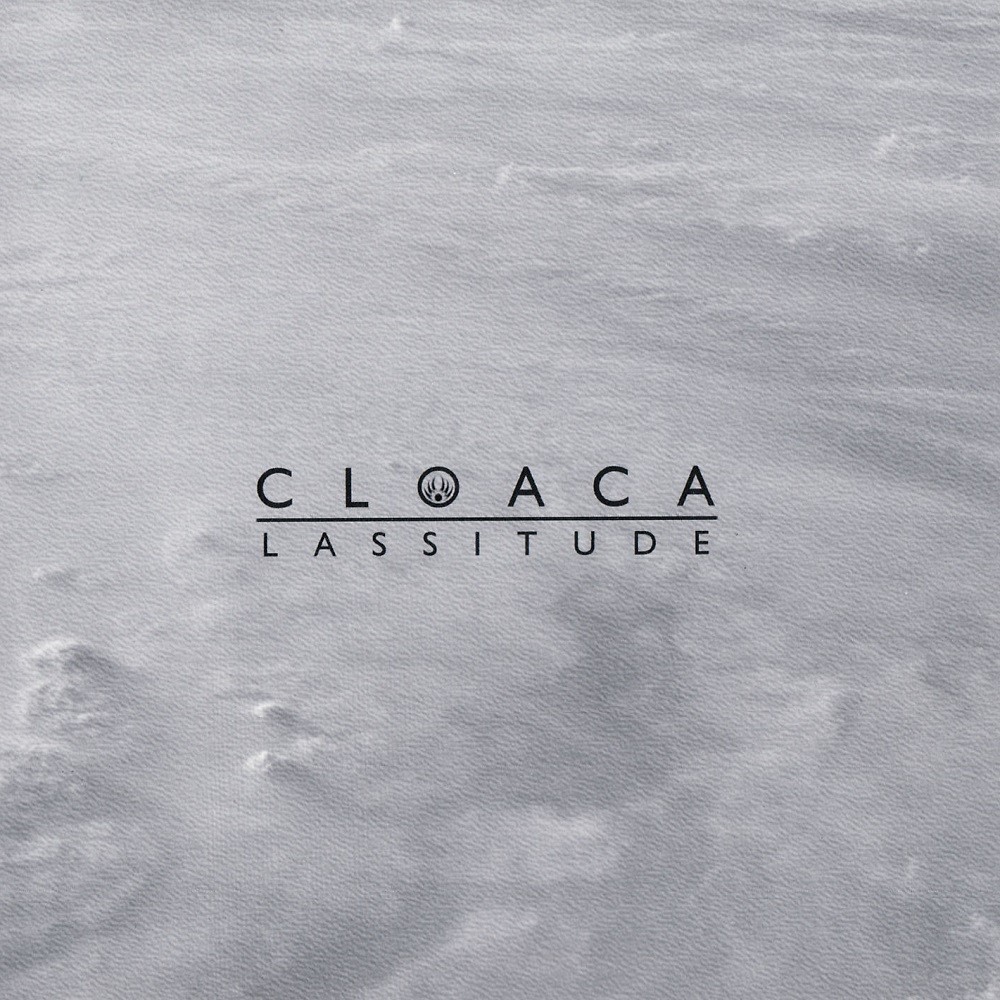 Cloaca - Lassitude (2010) Cover