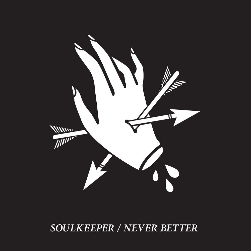 Soulkeeper - Never Better (2018) Cover