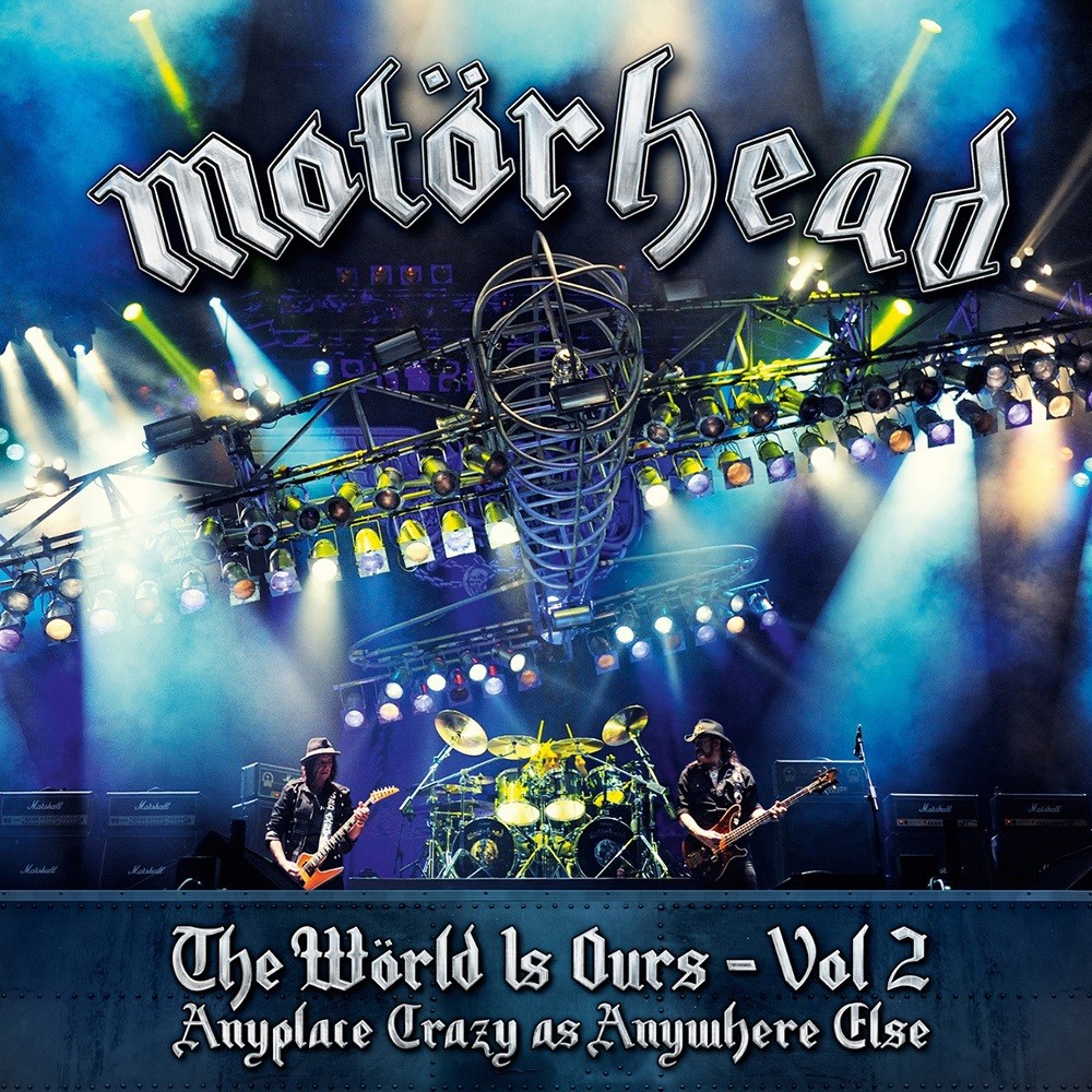 Motörhead - The Wörld Is Ours - Vol 2: Anyplace Crazy As Anywhere Else (2012) Cover