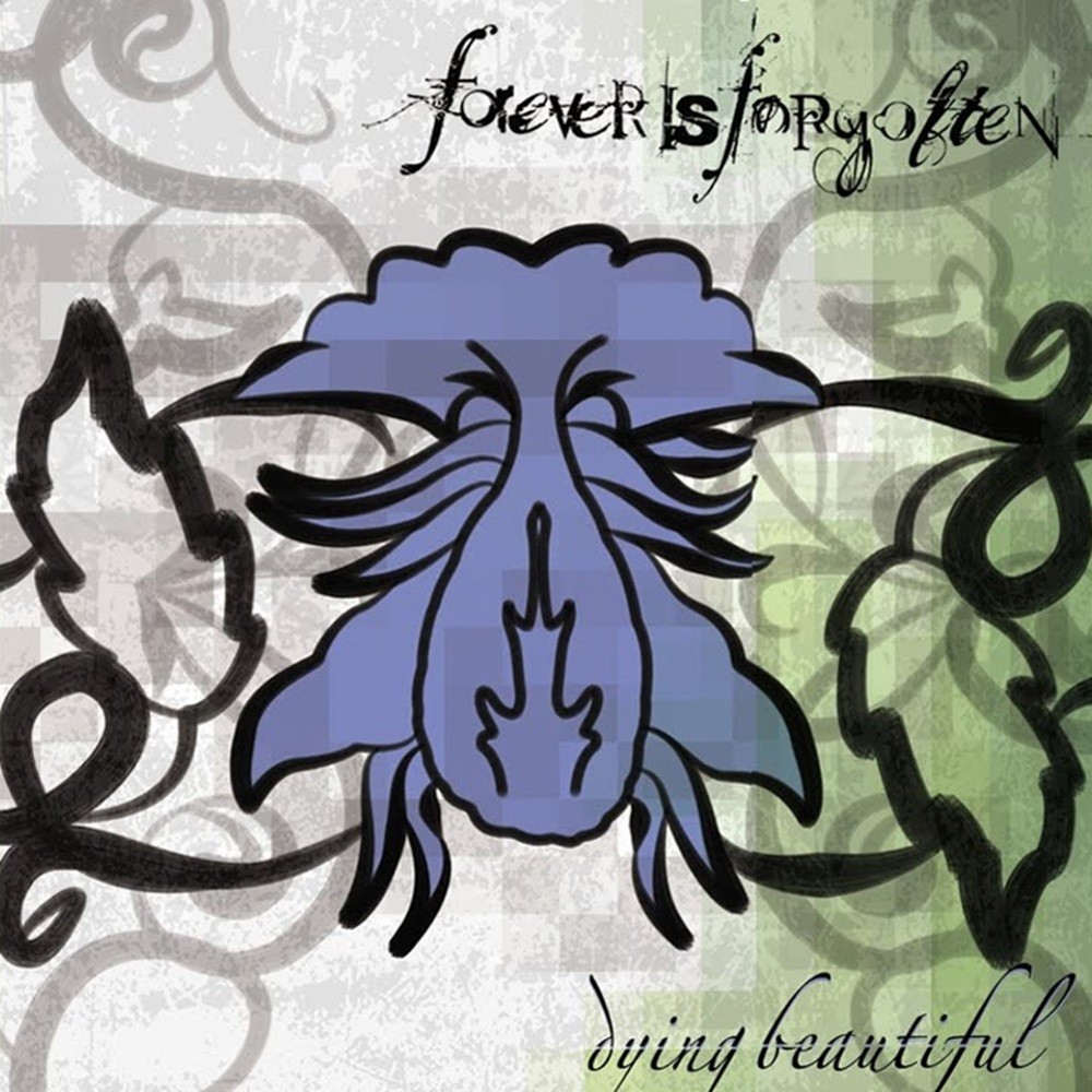 Forever Is Forgotten - Dying Beautiful (2004) Cover