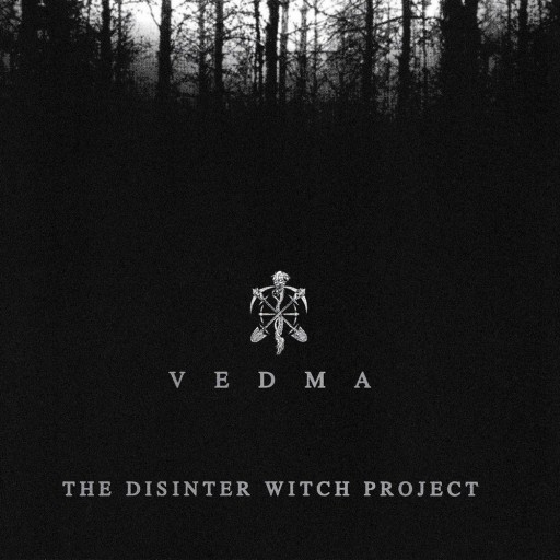 Vedma: The Disinter Witch Project