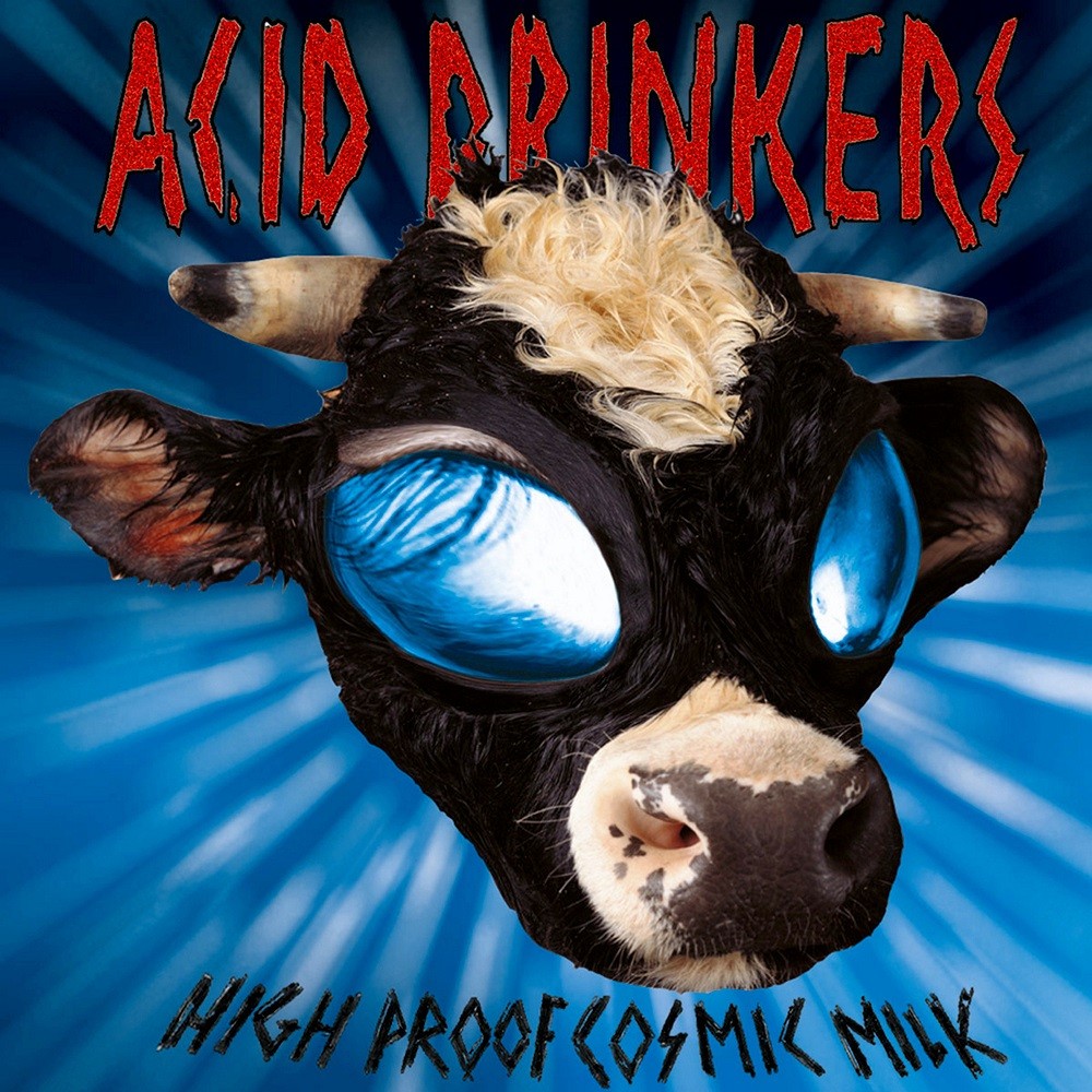 Acid Drinkers - High Proof Cosmic Milk (1998) Cover