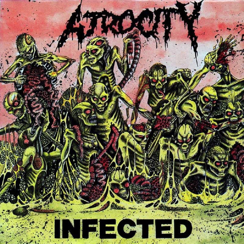 Atrocity (USA) - Infected (1990) Cover