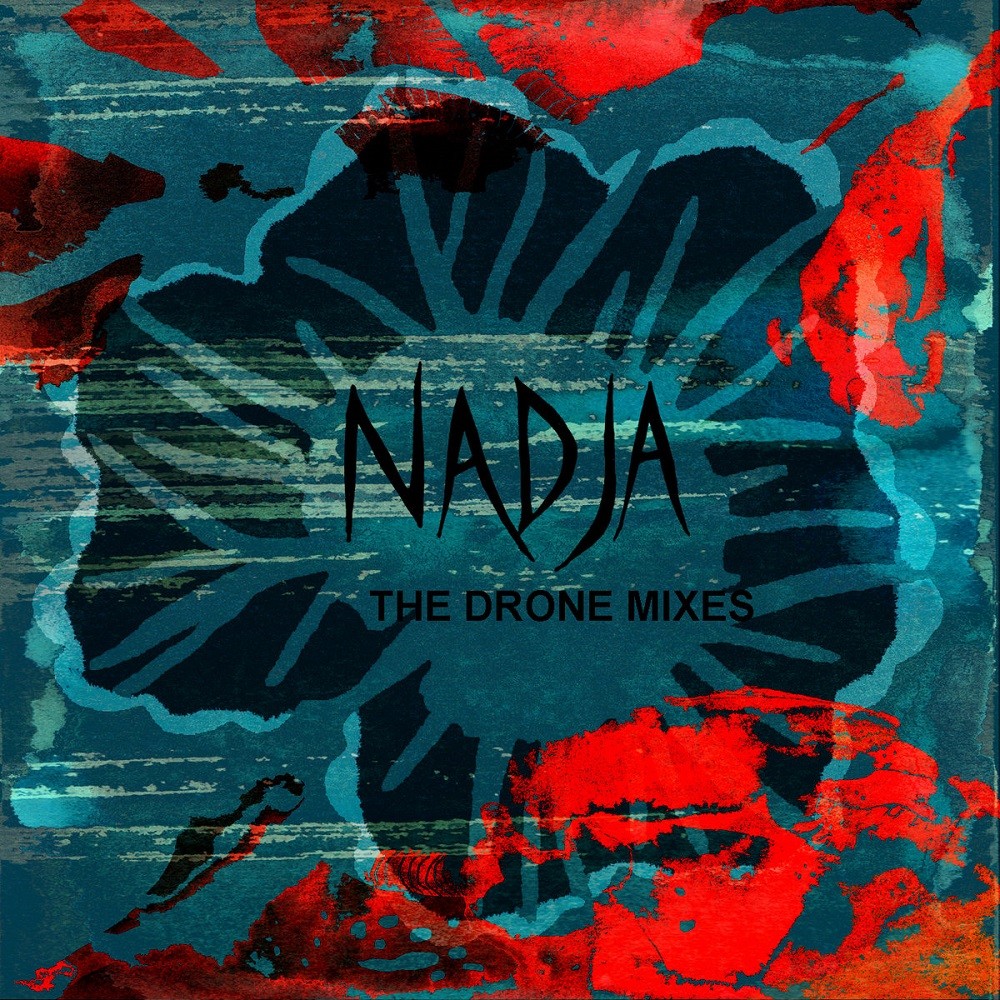 Nadja - The Drone Mixes (2020) Cover