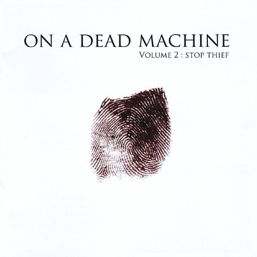 On a Dead Machine - Volume 2: Stop Thief (2008) Cover