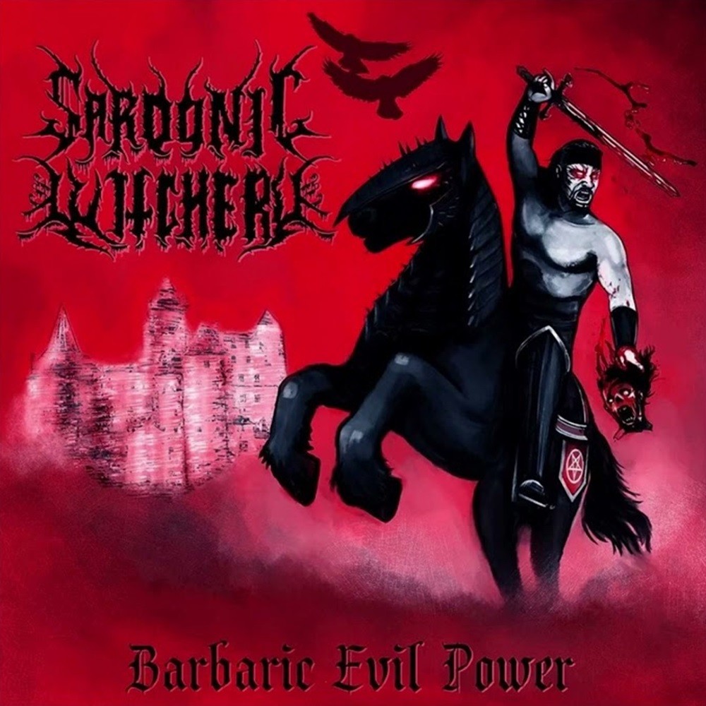 Sardonic Witchery - Barbaric Evil Power (2024) Cover