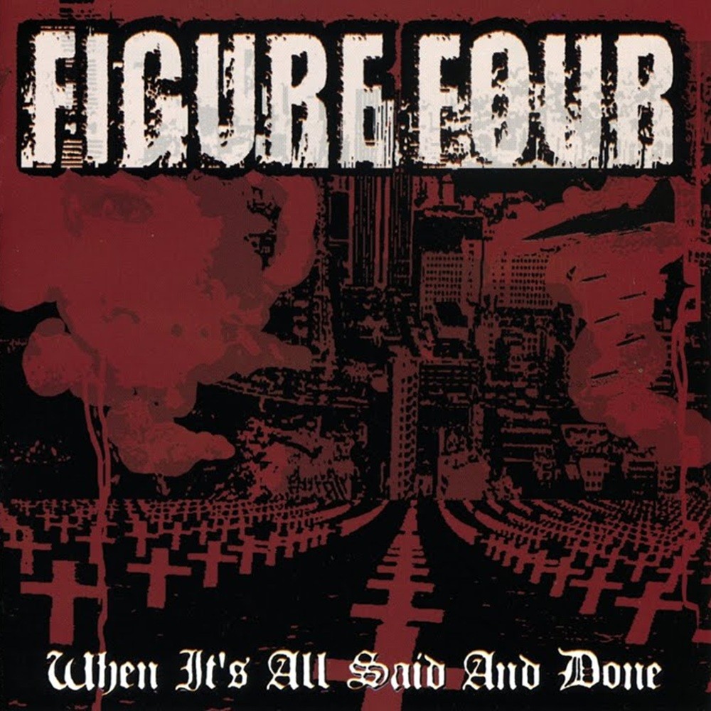 Figure Four - When It's All Said and Done (2001) Cover