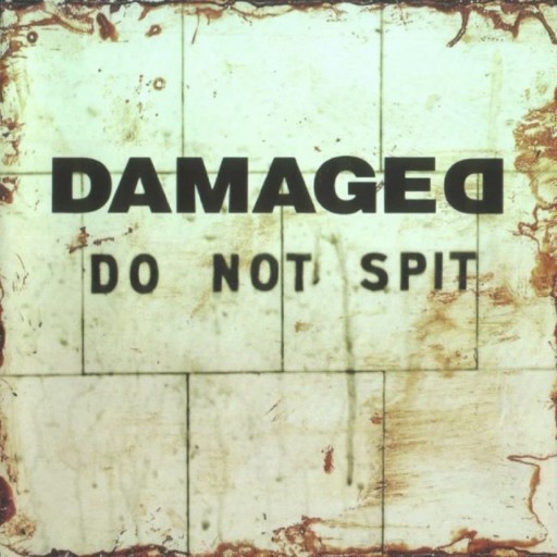 Damaged - Do Not Spit 1993