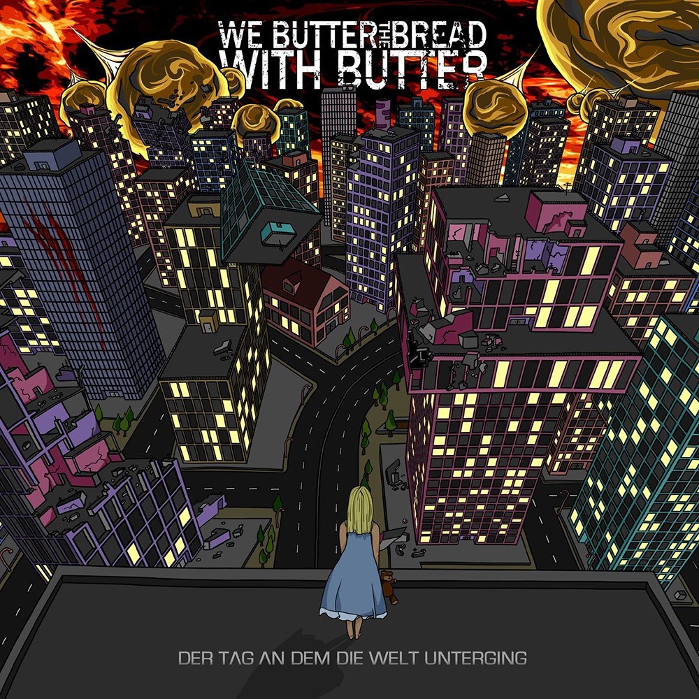 We Butter the Bread With Butter - Der Tag an dem die Welt unterging (2010) Cover