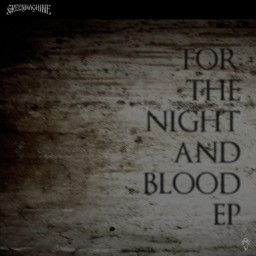 For the Night and Blood