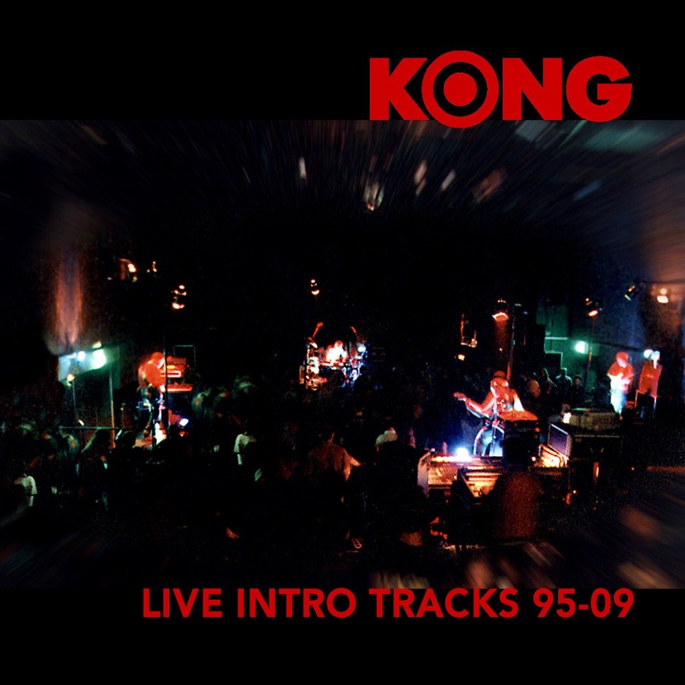 Kong - Live Intro Tracks 95-09 (2009) Cover